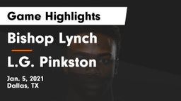 Bishop Lynch  vs L.G. Pinkston  Game Highlights - Jan. 5, 2021