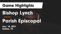 Bishop Lynch  vs Parish Episcopal  Game Highlights - Jan. 18, 2021