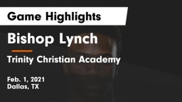 Bishop Lynch  vs Trinity Christian Academy  Game Highlights - Feb. 1, 2021
