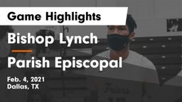 Bishop Lynch  vs Parish Episcopal  Game Highlights - Feb. 4, 2021