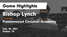 Bishop Lynch  vs Prestonwood Christian Academy Game Highlights - Feb. 20, 2021