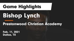 Bishop Lynch  vs Prestonwood Christian Academy Game Highlights - Feb. 11, 2021