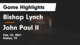 Bishop Lynch  vs John Paul II  Game Highlights - Feb. 23, 2021