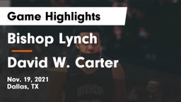 Bishop Lynch  vs David W. Carter  Game Highlights - Nov. 19, 2021