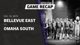 Recap: Bellevue East  vs. Omaha South  2015