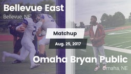 Matchup: Bellevue East HS vs. Omaha Bryan Public  2017