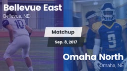 Matchup: Bellevue East HS vs. Omaha North  2017