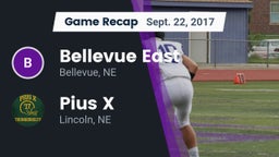 Recap: Bellevue East  vs. Pius X  2017