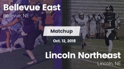 Matchup: Bellevue East HS vs. Lincoln Northeast  2018