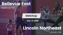 Matchup: Bellevue East HS vs. Lincoln Northeast  2019
