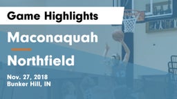 Maconaquah  vs Northfield  Game Highlights - Nov. 27, 2018