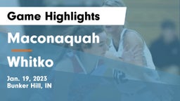 Maconaquah  vs Whitko  Game Highlights - Jan. 19, 2023