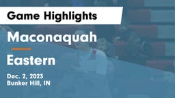 Maconaquah  vs Eastern  Game Highlights - Dec. 2, 2023