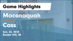 Maconaquah  vs Cass  Game Highlights - Jan. 26, 2018