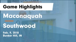 Maconaquah  vs Southwood  Game Highlights - Feb. 9, 2018
