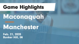 Maconaquah  vs Manchester  Game Highlights - Feb. 21, 2020