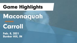 Maconaquah  vs Carroll Game Highlights - Feb. 8, 2021