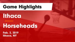 Ithaca  vs Horseheads  Game Highlights - Feb. 2, 2019