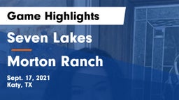 Seven Lakes  vs Morton Ranch  Game Highlights - Sept. 17, 2021