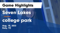Seven Lakes  vs college park Game Highlights - Aug. 18, 2022
