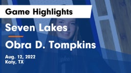 Seven Lakes  vs Obra D. Tompkins  Game Highlights - Aug. 12, 2022