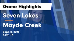Seven Lakes  vs Mayde Creek  Game Highlights - Sept. 8, 2023