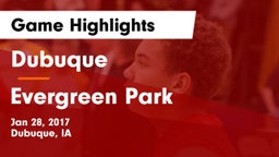 Dubuque  vs Evergreen Park  Game Highlights - Jan 28, 2017