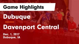 Dubuque  vs Davenport Central  Game Highlights - Dec. 1, 2017