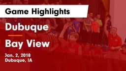 Dubuque  vs Bay View  Game Highlights - Jan. 2, 2018