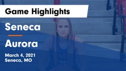 Seneca  vs Aurora  Game Highlights - March 4, 2021