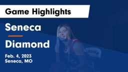 Seneca  vs Diamond  Game Highlights - Feb. 4, 2023