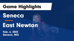 Seneca  vs East Newton  Game Highlights - Feb. 6, 2023