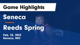 Seneca  vs Reeds Spring  Game Highlights - Feb. 23, 2023