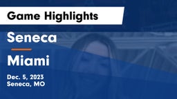 Seneca  vs Miami  Game Highlights - Dec. 5, 2023