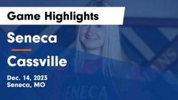 Seneca  vs Cassville  Game Highlights - Dec. 14, 2023