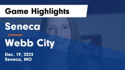 Seneca  vs Webb City  Game Highlights - Dec. 19, 2023