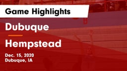 Dubuque  vs Hempstead  Game Highlights - Dec. 15, 2020