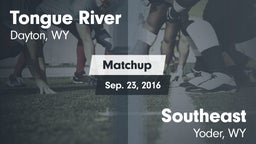 Matchup: Tongue River High vs. Southeast  2016