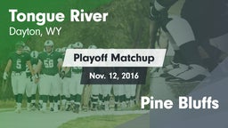 Matchup: Tongue River High vs. Pine Bluffs 2016