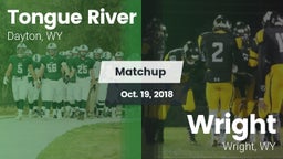 Matchup: Tongue River High vs. Wright  2018