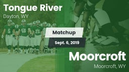 Matchup: Tongue River High vs. Moorcroft  2019