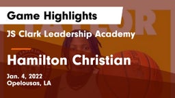 JS Clark Leadership Academy  vs Hamilton Christian  Game Highlights - Jan. 4, 2022