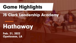 JS Clark Leadership Academy  vs Hathaway  Game Highlights - Feb. 21, 2022