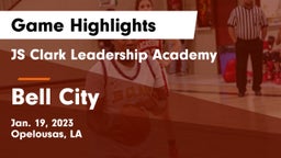 JS Clark Leadership Academy  vs Bell City  Game Highlights - Jan. 19, 2023