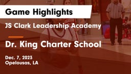 JS Clark Leadership Academy  vs Dr. King Charter School Game Highlights - Dec. 7, 2023