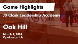 JS Clark Leadership Academy  vs Oak Hill  Game Highlights - March 1, 2024