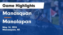 Manasquan  vs Manalapan  Game Highlights - May 14, 2024