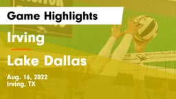 Irving  vs Lake Dallas  Game Highlights - Aug. 16, 2022