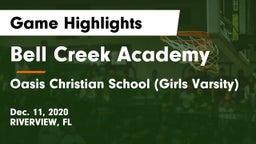 Bell Creek Academy vs Oasis Christian School (Girls Varsity) Game Highlights - Dec. 11, 2020