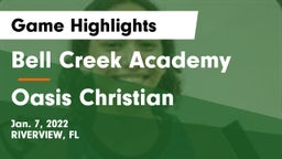 Bell Creek Academy vs Oasis Christian Game Highlights - Jan. 7, 2022